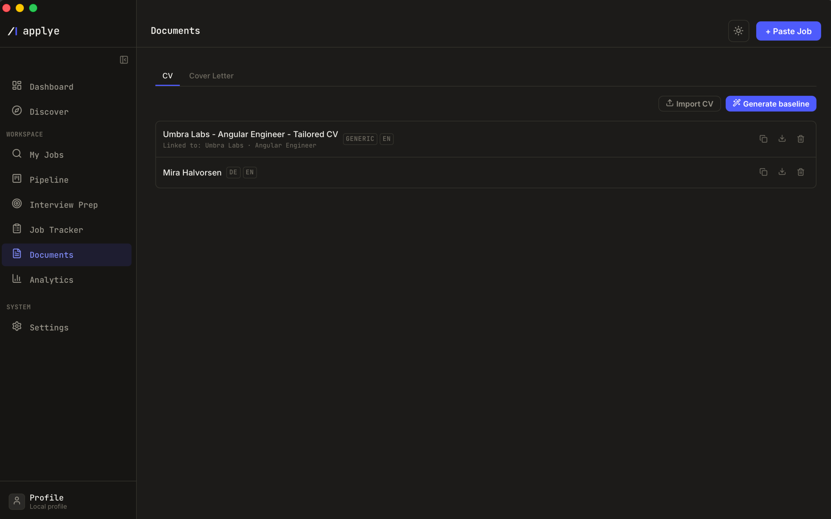 The Documents page on the CV tab, with a Cover Letter tab beside it and Import CV and
          Generate baseline as the two ways in. Two documents are listed: a tailored CV named after
          the job it was written for, tagged generic and English, with a line underneath recording
          which application it is linked to; and an imported CV under the applicant's own name,
          tagged DE and English. Each row carries duplicate, export and delete controls.