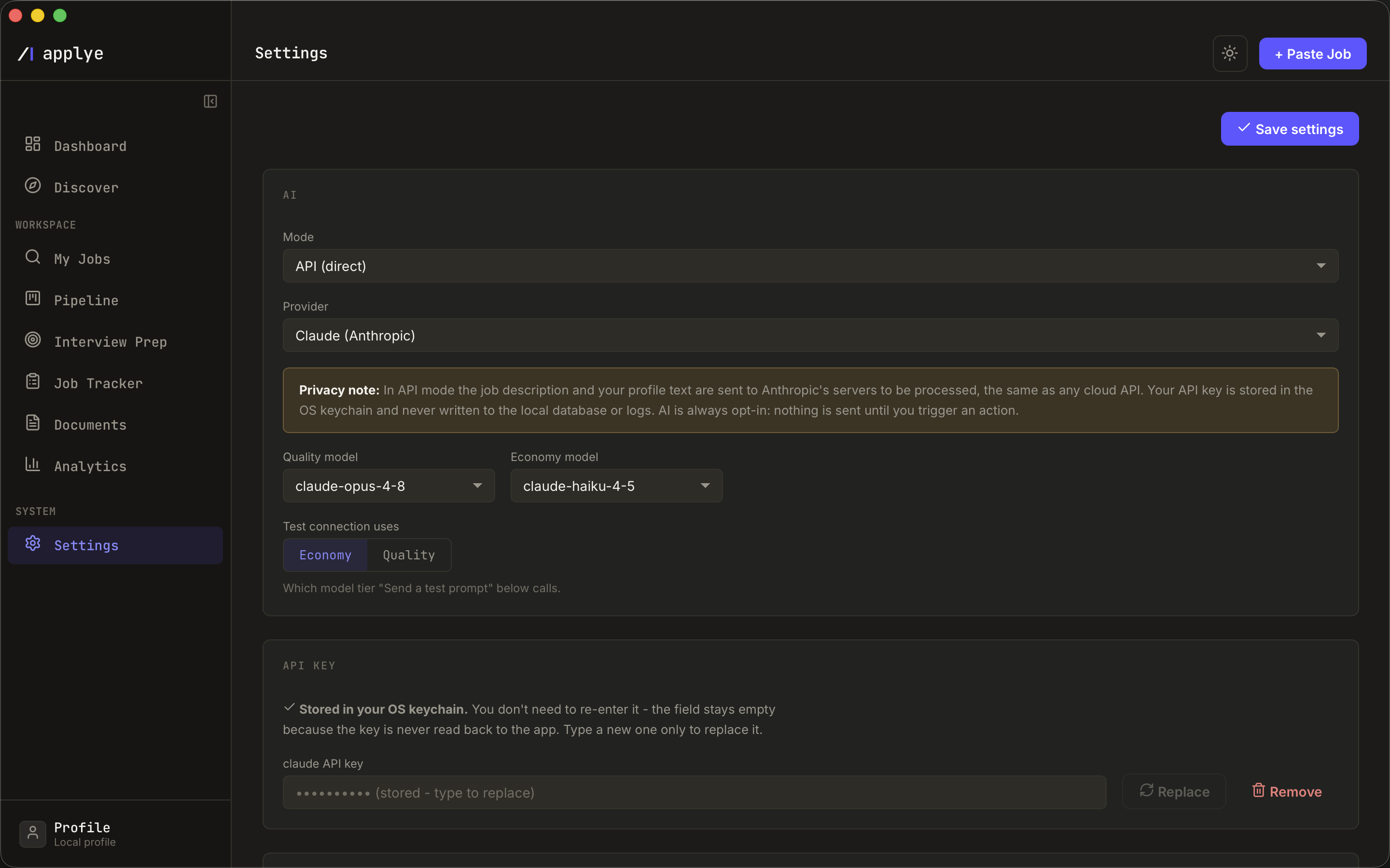 Applye Settings in dark theme. AI mode is set to API (direct) with Claude (Anthropic)
            as the provider. A privacy note states that in API mode the job description and profile
            text are sent to Anthropic's servers, that the key is stored in the OS keychain and
            never written to the database or logs, and that nothing is sent until an action is
            triggered. Below it the API key section reads Stored in your OS keychain and the key
            field is empty apart from a masked placeholder.